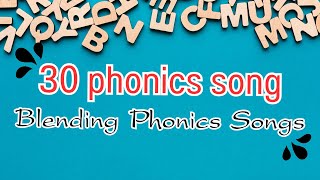 30 phonics songblending phonics songsABC phonics songABC song for kidsBlending song for kids [upl. by Dnilazor]