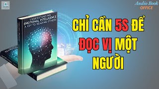 Trí Tuệ Cảm Xúc Nghệ Thuật Đọc Vị Người Khác Mà Bạn Không Ngờ Tới Sách Nói Phát Triển Bản Thân [upl. by Mahan]