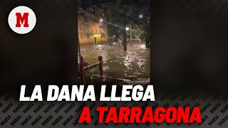 La DANA llega a Tarragona lluvias torrenciales y calles inundadasI MARCA [upl. by Kirred]