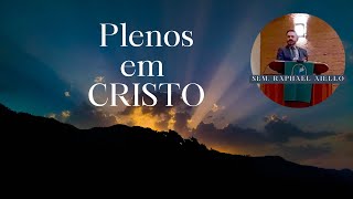 Plenos em Cristo Gálatas 620 [upl. by Polivy776]