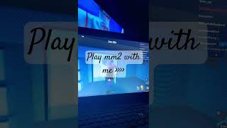 Play mm2 with me 💕🤭 [upl. by Sylram6]