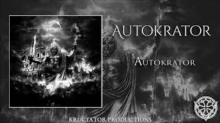 AUTOKRATOR  Autokrator Full Album [upl. by Jermyn236]