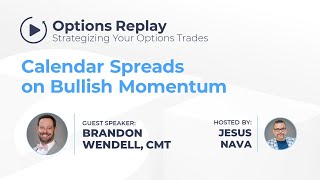 Options Replay  Calendar Spreads on Bullish Momentum [upl. by Gignac]