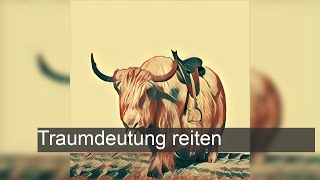 reiten  TraumDeutung [upl. by Eelloh]