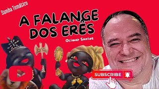 ▶️ A FALANGE DOS ERÊS  Autor Ocimar Santos Música Para Festa De São Cosme e São Damião [upl. by Nanek]