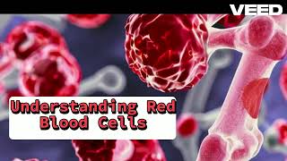 Understanding Red Blood Cells  The Key Players of Oxygen Transport [upl. by Aluino763]