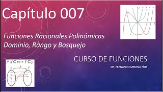 Funciones Racionales dominio rango y bosquejo Curso de Funciones Cap 007 [upl. by Brinn]