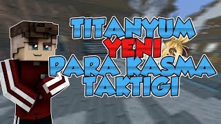 TİTANYUM YENİ PARA KASMA TAKTİĞİ  sonoyuncu titanyum [upl. by Nertie]