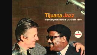 Gary McFarland amp Clark Terry  Soul Bird [upl. by Pomfret]