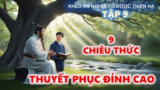 Khéo Ăn Nói Sẻ Có Được Thiên Hạ  Nghệ Thuật Thuyết Phục [upl. by Gaspar]