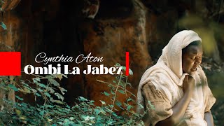 Cynthia Aton  Ombi La Jabez Official Video [upl. by Eibreh41]