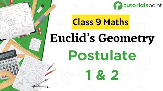 Class 9 Maths  Euclid’s Postulates Class 9  Part 1  Euclid’s Geometry  Tutorialspoint [upl. by Gnagflow]