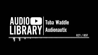 Tuba Waddle  Audionautix [upl. by Ardel845]