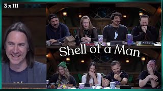 Shell of a Man Critical Role Campaign 3 Episode 111 [upl. by Nunnery]