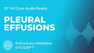 Pleural Effusions  Pulmonary Medicine Section  MedStudy Internal Medicine Core Audio Pearls [upl. by Jamin38]