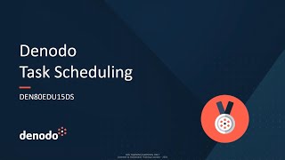 Denodo Task Scheduling Course Course Overview [upl. by Yebba]