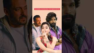 UPCOMING MOVIE RASHMIKA MANDANNA  Salman Khan  Allu Arjun  shorts [upl. by Sira572]