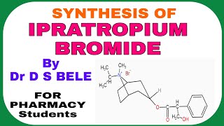 IPRATROPIUM BROMIDE SYNTHESIS [upl. by Ob]