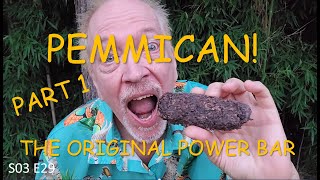 Pemmican Pt 1 [upl. by Hole]