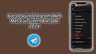 Cara Login Telegram Web Melalui Sceen Barcode Terbaru [upl. by Gorges]