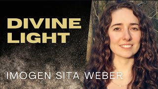 Awakening Through A Divine Light Transmission With Imogen Sita Webber Shaktipat Episode 33 [upl. by Notanhoj]