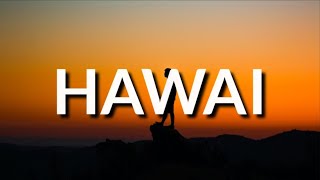 Maluma  Hawái Letra  Lyrics Puede Que No Te Haga Falta Na Aparentemente Na Hawaii De Vacaciones [upl. by Butcher]