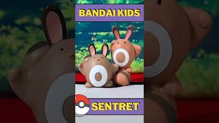 Bandai Kids  Sentret y su versión Pokemon Center 🐿 [upl. by Oiril]