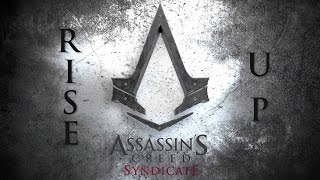 Assassins Creed Syndicate  Rise up LIVE ACTION TRAILER [upl. by Eignat]