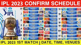 IPL 2023 Confirm Schedule  IPL Date amp Time And Venue  Indian Premier League 2023 [upl. by Brocklin]