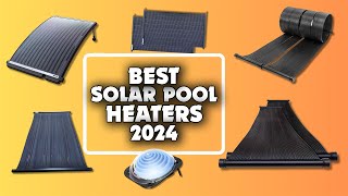 Top 3 Best Solar Pool Heaters Enjoy a Warm Pool YearRound [upl. by Norvin]