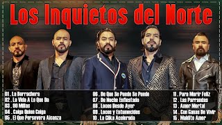 Los Inquietos del Norte  Mix 30 Grandes Éxitos Canciones [upl. by Lashoh]