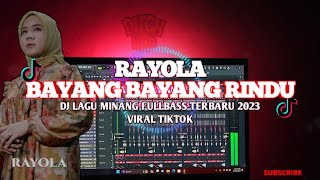 DJ BAYANG BAYANG RINDURAYOLA Halimhadiyangathra DJ LAGU MINANG FULLBASS TERBARU VIRAL TIKTOK 2023 [upl. by Nerrat913]