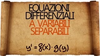 Equazioni differenziali a Variabili Separabili [upl. by Robma]