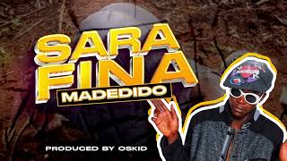 Madedido  Sarafina pro by Oskid [upl. by Eanil]