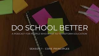 Do School Better Ep 7  “I’m Not Afraid to Try Things and Fail” – Tim’s Story [upl. by Elatsyrc]