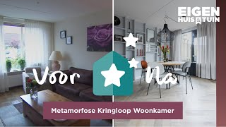 Van donkere kringlooplook naar warme woonkamer  Metamorfose  Eigen Huis amp Tuin [upl. by Jehial]