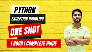 Python Exception Handling  Everything in One Video  One Shot [upl. by Knitter]