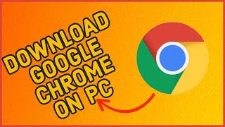 Google Chrome Download How to Install Google Chrome App on PC [upl. by Yrem]