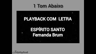 Espírito Santo 3 Tom Abaixo Playback 🎶 Fernanda Brum [upl. by Brigitte]