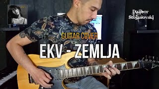 EKV  Zemlja  Guitar Cover  Dalibor Stojanovski [upl. by Catherine912]