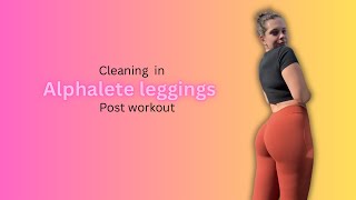 Cleaning in Alphalete leggings workout pump [upl. by Yrrol]