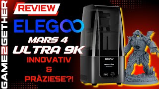 Besser als die Realität Der ELEGOO Mars 4 Ultra 9K im Praxistest  Review amp Testprint [upl. by Anilag32]