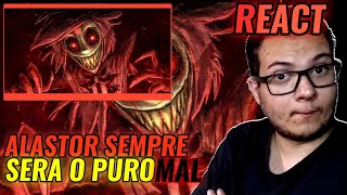 O SER MAIS PURO MAL mas com Classe  React  Falando sobre o ALASTOR  VIRALQUEST VQ 191 EP 62 [upl. by Strander801]