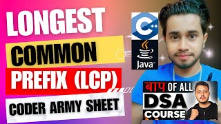 LCP  Longest Common Prefix  Coder Army Sheet  Find Longest Common Prefix in an Array Code Circle [upl. by Assiram676]