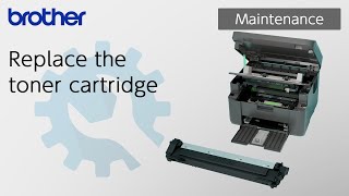 Replace the toner cartridge Brother Global Support [upl. by Anelegna]