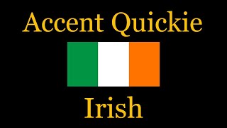 Accent Quickie  Irish [upl. by Marc]