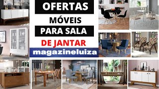 MAGAZINE LUIZA MÓVEIS E DECORAÇÃO PARA SALA DE JANTAR OFERTAS PROMOÇÃO PREÇO DE HOJE 2020 ACHADOS [upl. by Biggs]