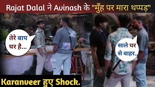 Bigg Boss 18 Live Rajat Dalal ने Avinash की quotमुँह पर मारा थप्पड़quotKaranveer हुए ShockShocking News [upl. by Aicirtap]