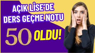 Açık Lisede Ders Geçme Notu 50 Oldu Neler Değişti Yeni Yönetmelik Kuralları [upl. by Derdle]