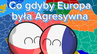 Co gdyby Europa była Agresywna  SEZON 1 [upl. by Nylassej]